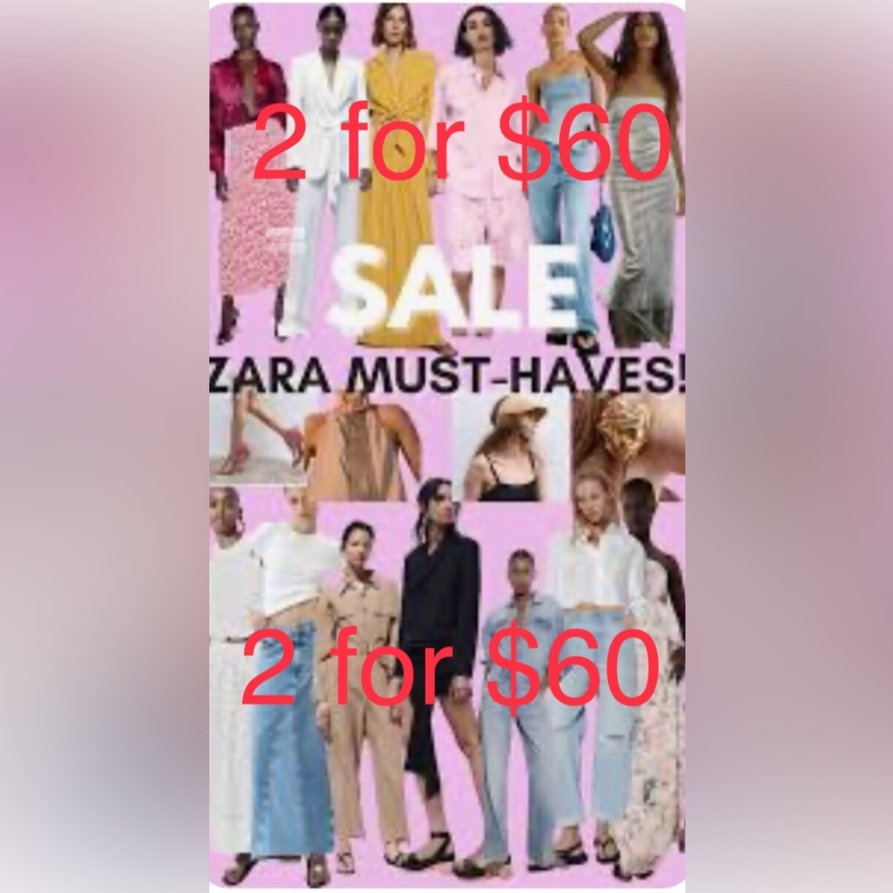 Zara 2 for $60 sale--pick 2 from the tray- Zara closet‎ closeout 🔥 🔥 sale show